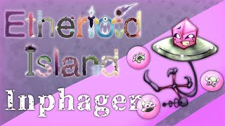 Inphager | Etherioid Island Individual Sounds