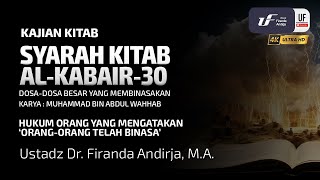 Kitab Al-Kabair #30: Hukum Orang Yang Mengatakan Orang-Orang Telah Binasa
