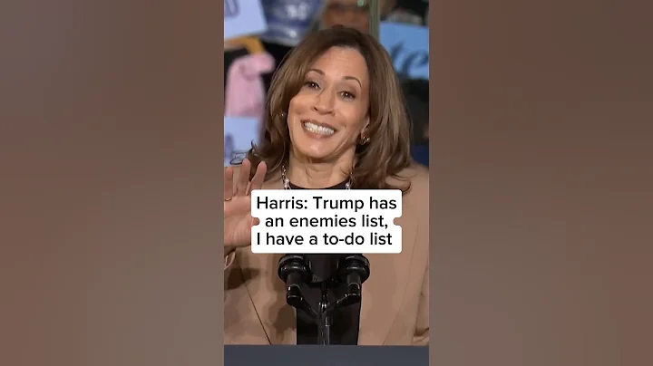 Harris: Trump has an enemies list, I have a to-do list