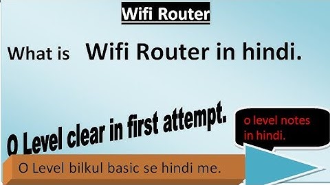 What is wifi router in hindi || ict o level notes in hindi by akash bhardwaj.