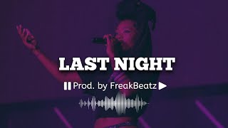 [FREE] Last Night - Summer Walker x R&B Type Beat | Prod. by FreakBeatz 2023