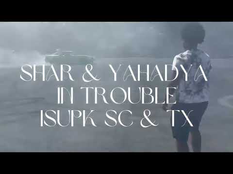 Shar X Yahadya In Trouble Official Visualization