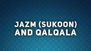 Jazm (sukoon) and Qalqala || LESSON 12 || Noorani Qai’dah || Mufti Abdulmuheet Hafizahullah