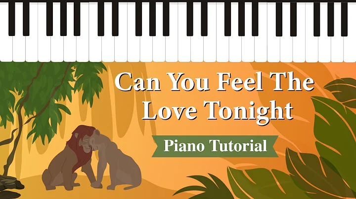 Can You Feel the Love Tonight - Super Easy Piano T...
