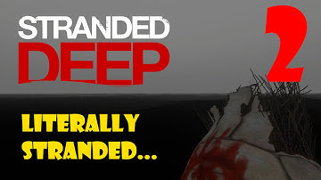[HD 60FPS] Stranded Deep: Literally Stranded! Can