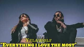 Yelawolf - "Everything l love the most" (song)