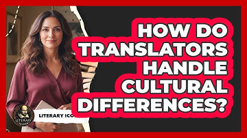 How Do Translators Handle Cultural Differences?