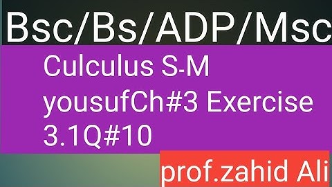 3.1Q#10||Mean value theorem ||bsc math ||Sm yousuf lectures ||bscmath||class bsc lectures ||