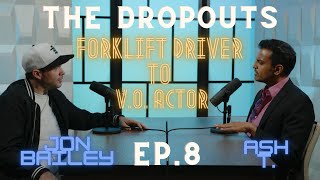 S1E8--Jon Bailey: From Forklift driver to professional Voice Actor