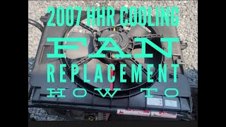 Cooling Fan Replacement on a Chevrolet HHR. #overheating #cooling #electricfanrepair #coolingfan