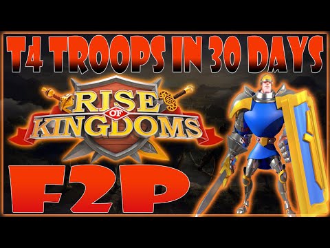 T4 Troops in 30 Days as F2P in Rise of Kingdoms (Tips)