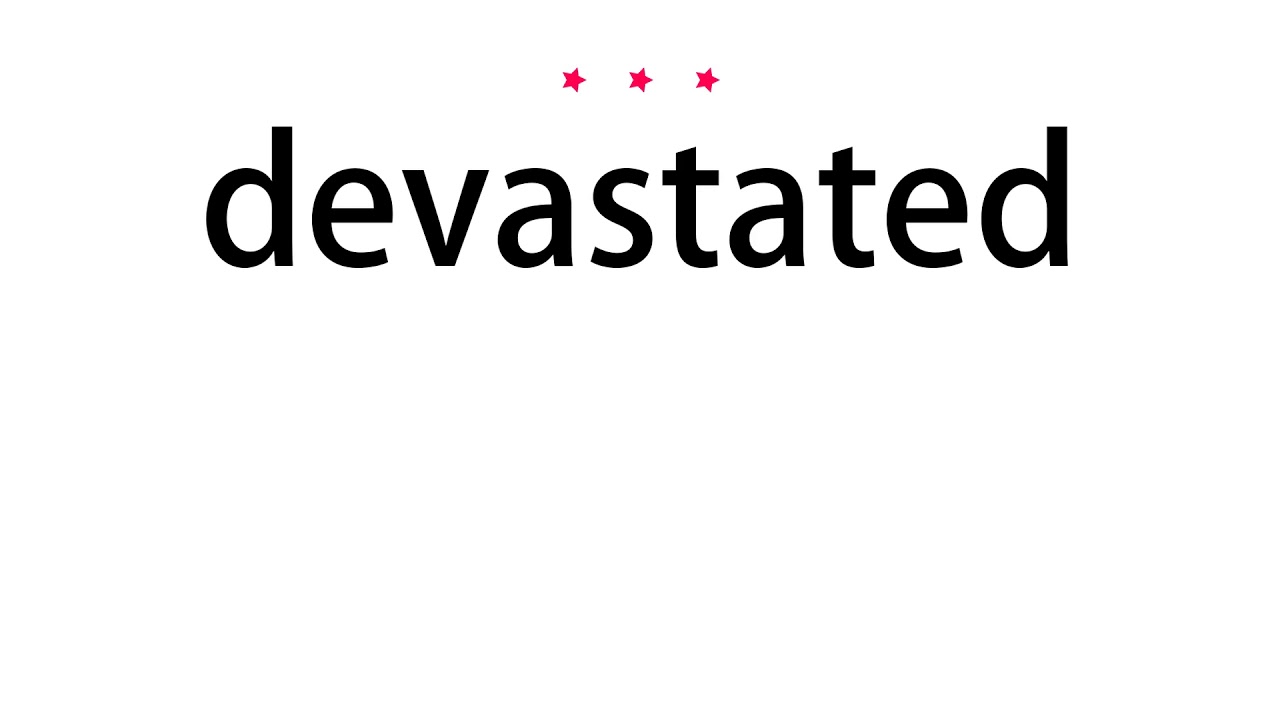 How To Pronounce Devastated Vocab Today YouTube