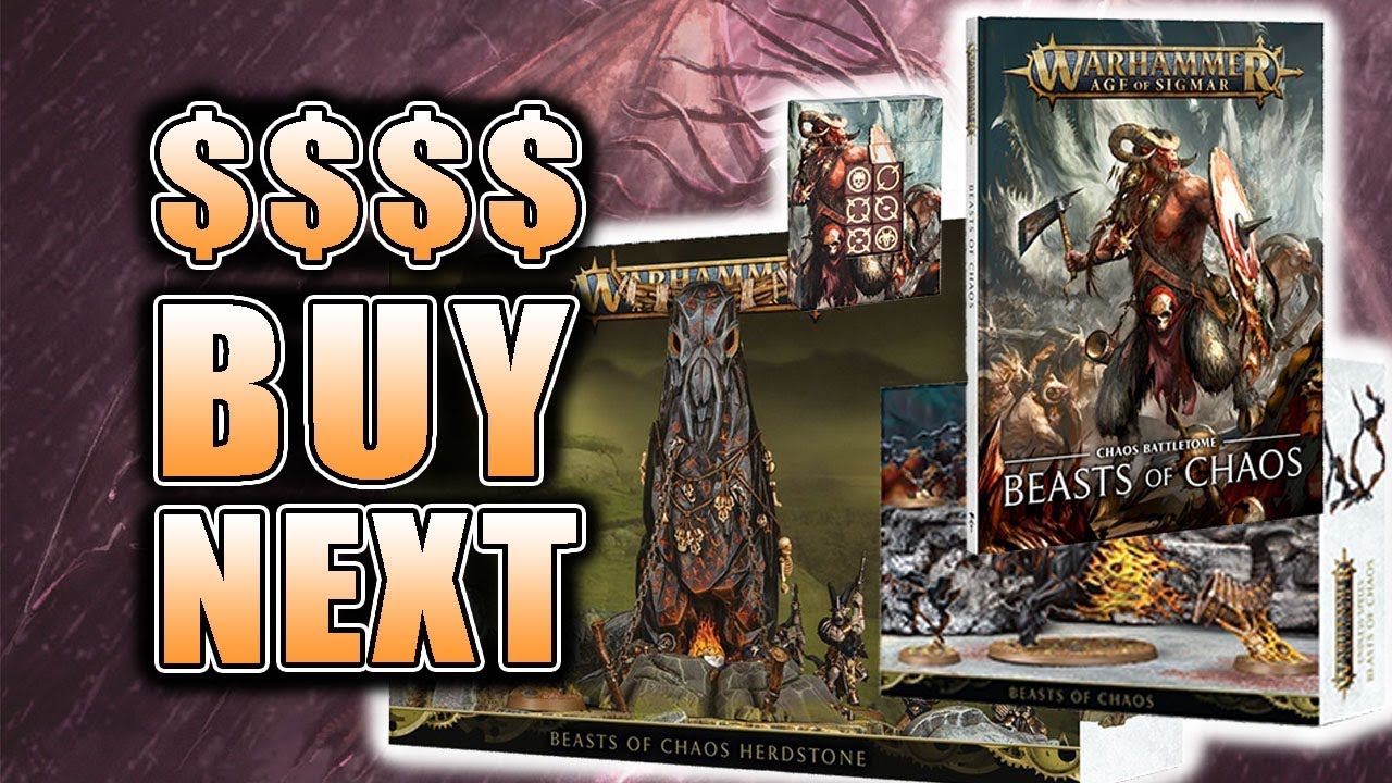 Beasts of Chaos What To Buy Next? Age of Sigmar 2.0 Second Edition