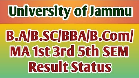 Jammu University B.A/B.SC/B.Com/BBA/MA Result Out - Check Your Result Status Here