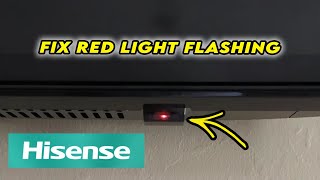 How to Fix Hisense TV With Red Light Blinking