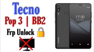 Tecno Pop 3 FRP Bypass Android 8 | Tecno (BB2) FRP Bypass / Google Account Bypass Without PC
