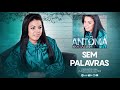 Sem Palavras - Antônia Gomes | CD Substituto