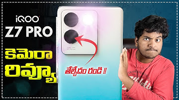 Iqoo Z7 Pro Camera Review || In Telugu