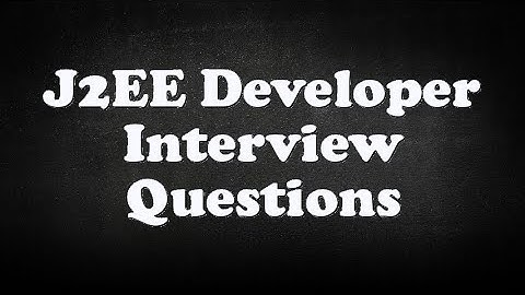 J2EE Developer Interview Questions