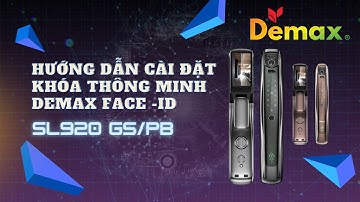 Hướng dẫn cài đặt khóa nhận diện khuôn mặt Demax SL918/920/930 GS/PB - App Tuya