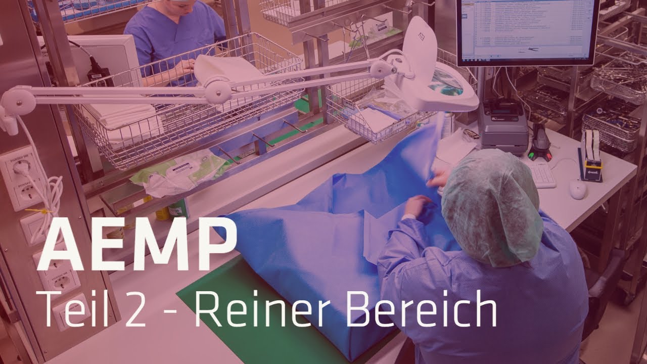 Was machen die AEMP-Expert*innen im Krankenhaus? Teil 2: Reiner Bereich