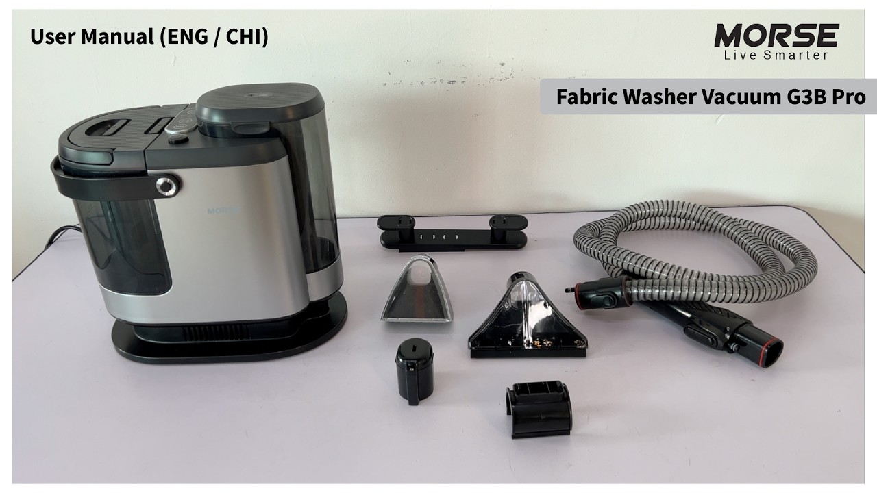 Morse Fabric Washer Vacuum G3B Pro User Manual （ENG/CHI） - YouTube