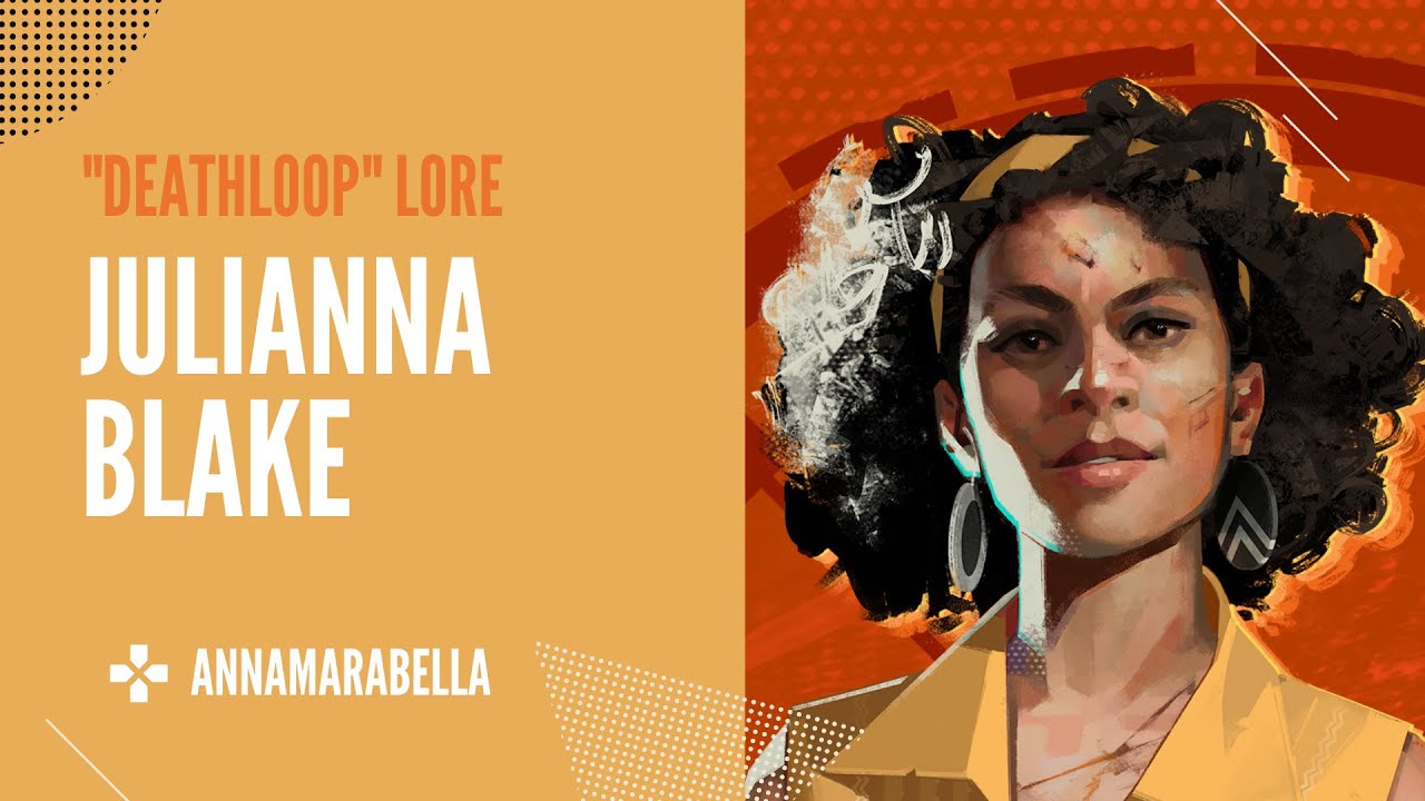 Who Is... JULIANNA BLAKE? Deathloop Lore & Trivia - YouTube