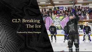 CL7: Breaking the Ice| A Short Documentary