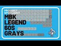 Product Spotlight - MBK Legend 60s Grays