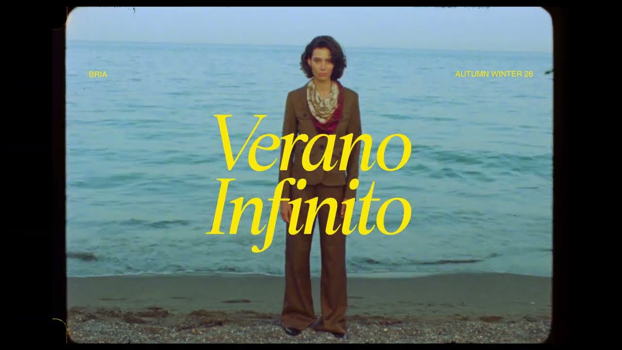 BRIA | Verano Infinito -  AUTUMN WINTER 26