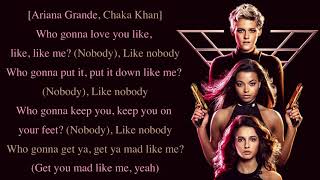 Ariana Grande & Chaka Khan - Nobody (Charlie’s Angels Soundtrack) [Full HD] lyrics