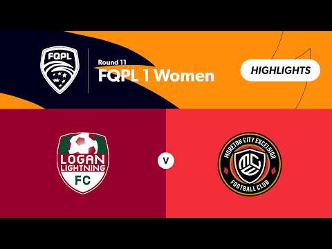 FQPL 1 Women Round 11 - Logan Lightning vs. Moreton City Excelsior Highlights — football highlights