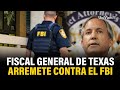 Fiscal General de Texas Arremete contra el FBI I Sánchez Grass en América I UniVista TV