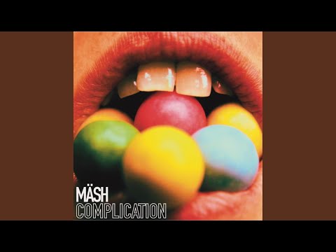 Mäsh - Complication 2