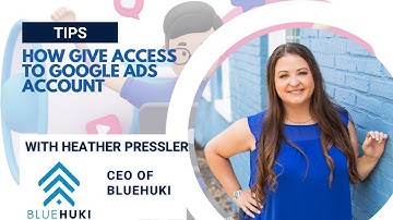 How to Give Access to Your Google Ads Account