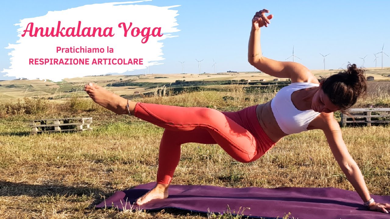I principi di Anukalana Yoga - pratichiamo insieme la respirazione ...