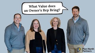 What Value does an Owner's Rep Bring to a Project?
