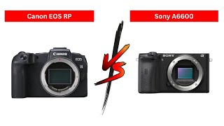 Canon Eos Rp Vs Sony A6600 Specs Comparison 2023