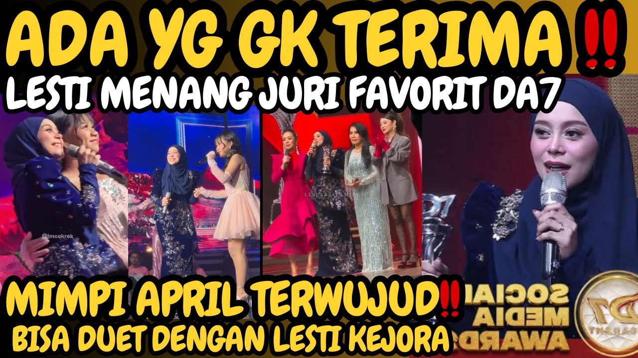 Ada yg gk terima nih Lesti Kejora menang Juri Favorit Da7 award - Mimpi April terwujud duet dg Lesti