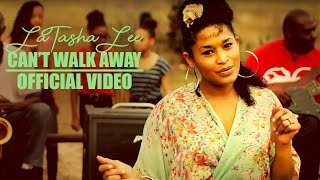 Video thumbnail of "LaTasha Lee - Can't Walk Away - (Official Music Video)"