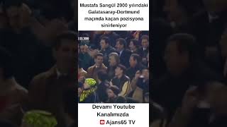 Mustafa Sarıgül 2000 yılındaki Galatasaray-Dortmund maçında kaçan pozisyona sinirleniyor