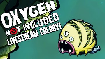 LIVESTREAM COLONY! - Oxygen Not Included Gameplay - Oxygen Not Included Alpha