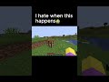 I hate when this happens😭 #minecraft #reaction