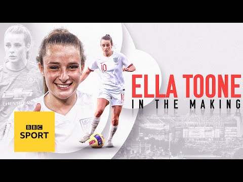 Ella Toone: From Man United wonderkid to the new face of England | IN THE MAKING