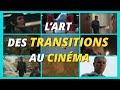 Lart des transitions au cinema