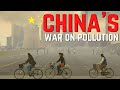 China's War On Pollution 2021 | 中国对抗污染