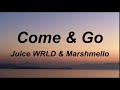 Juice WRLD & Marshmello – Come & Go (Lyrics) Clean Version