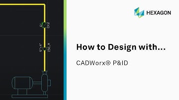 How To Design with...CADWorx® P&ID