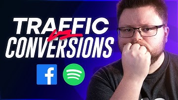 Traffic vs Conversion Campaigns for Spotify Facebook Ads