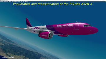 FSLabs A320-X Basics: Bleed Air and Pressurization